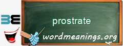 WordMeaning blackboard for prostrate